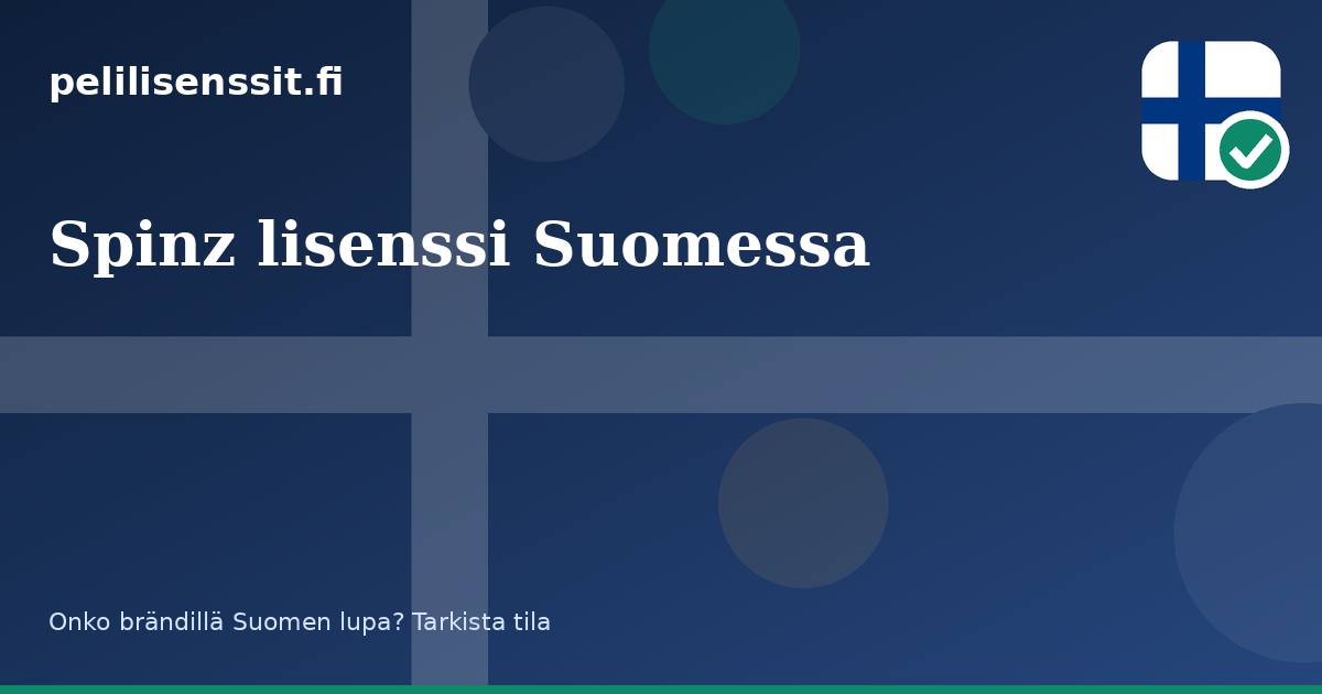 Spinz lisenssi Suomessa